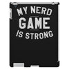nerd game is strong iPad 3 and 4 Case