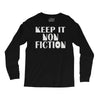 keep it nonfiction Long Sleeve Shirts
