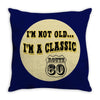 im a classic 60th birthday gifts Throw Pillow