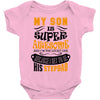 My Son Is Super Awesome His Stepdad Baby Bodysuit