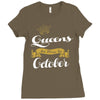 queens are born in october Ladies Fitted T-Shirt