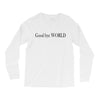 good bye world Long Sleeve Shirts