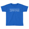 twins rule my life Toddler T-shirt