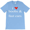 boobs &amp; fast cars T-Shirt