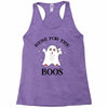 here for the boos Racerback Tank