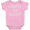 i prefer the bassist Baby Onesie
