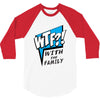 WTF! WİTH THE FAMILY 3/4 Sleeve Shirt