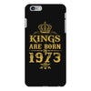 kings are born in 1973 iPhone 6 Plus/6s Plus Case