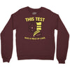 this test was a piece of cake Crewneck Sweatshirt