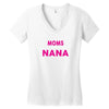 Only The Best Moms Get Promoted To Nana Women's V-Neck T-Shirt