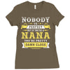 Nobody Is Perfect But If You Are A Nana You Are Pretty Damn Close Ladies Fitted T-Shirt