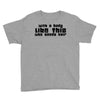 body like this (2) Youth Tee