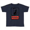 fool b.a. baracus Toddler T-shirt