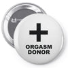 orgasm donor (2) Pin-back button