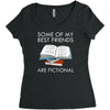 some of my best friends are fictional Women's Triblend Scoop T-shirt