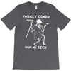 forget candy T-Shirt