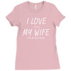 love my wife Ladies Fitted T-Shirt