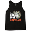 This Girl Loves Her Papillon Tank Top