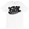 fuck cancer (2) T-Shirt