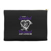 i'm not spoiled my husband just loves me Accessory Pouches