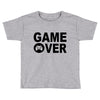 game over Toddler T-shirt