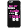 i cut hair iPhone 6/6s Case