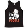 This Girl Loves Poodle Tank Top