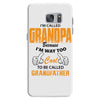 grandpaI'm Called Grandpa Because I'm Way Too Cool To Be Called Grandf Samsung Galaxy S7