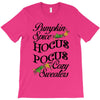 pumpkin spice hocus pocus and cozy sweaters T-Shirt