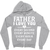 I Love You Father Zipper Hoodie