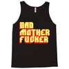 bad mother fucker Tank Top