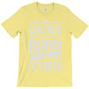legends are born in october T-Shirt