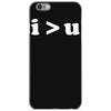 i  u i am greater than you iPhone 6/6s Case