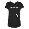 don't look down Maternity Scoop Neck T-shirt
