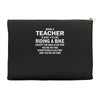 being a teacher is easy Accessory Pouches