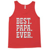 best papa ever Tank Top