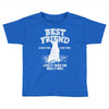 Best Friend Bull Terrier Toddler T-shirt