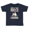 the 8th day god made farmers Toddler T-shirt