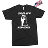 under new management funny Exclusive T-shirt