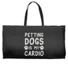 pet dog ladies slogan Weekender Totes