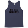 on day release Tank Top