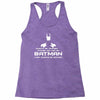 always be yourself, unless you can be batman funny Racerback Tank