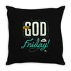 Thank GOD it's Friday Throw Pillow