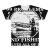 99 problems   fishin' solves all of em All Over Men's T-shirt