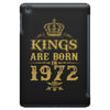 kings are born in 1972 iPad Mini