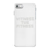witness the fitness iPhone 7 Case