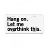 Hang on. Let me overthink this. License Plate