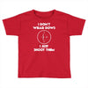 i don't wear bows Toddler T-shirt