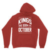 kings are born in october Unisex Hoodie