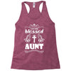 I Am One Blessed Aunt Racerback Tank